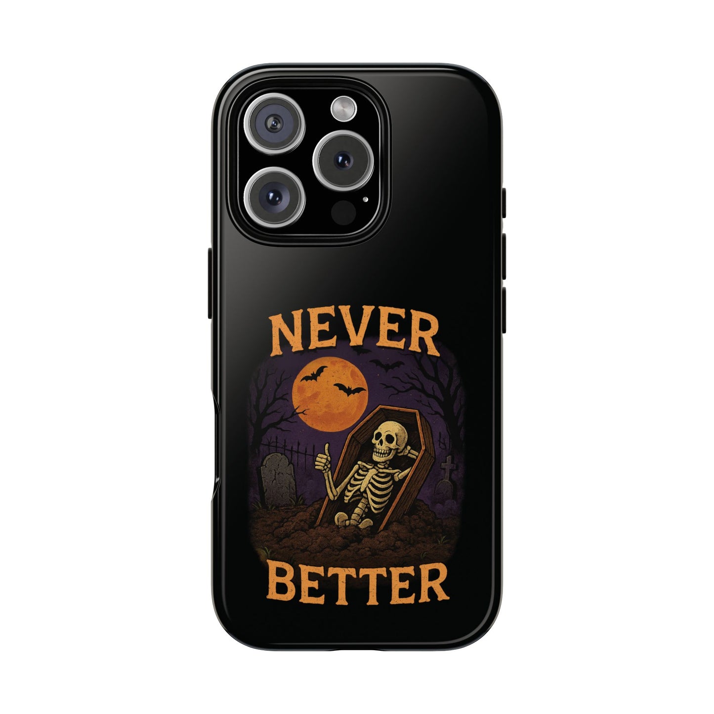 Never Better - Phone Case