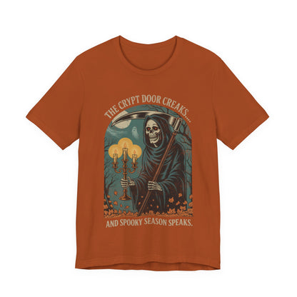 The Crypt Door Creaks… And Spooky Season Speaks. - Unisex T-Shirt