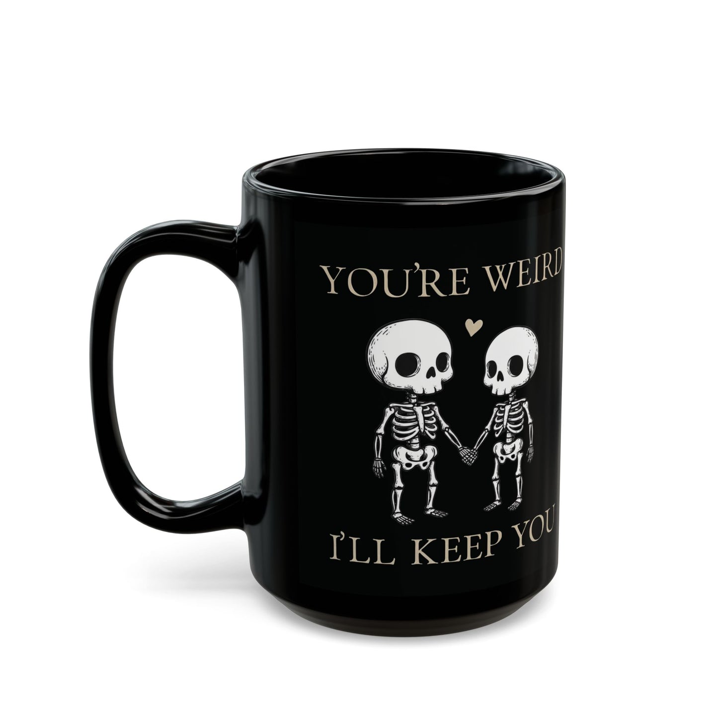 I'll Keep You - Mug