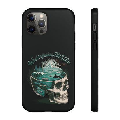 Washingtonian Till I Die  - Phone Case