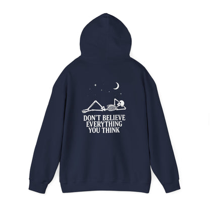 Don’t Believe Everything You Think - Unisex Hoodie
