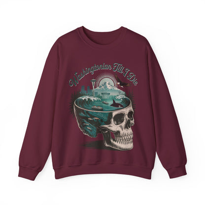 Washingtonian Till I Die - Unisex Sweatshirt