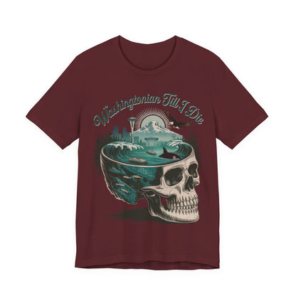 Washingtonian Till I Die - Unisex T-Shirt