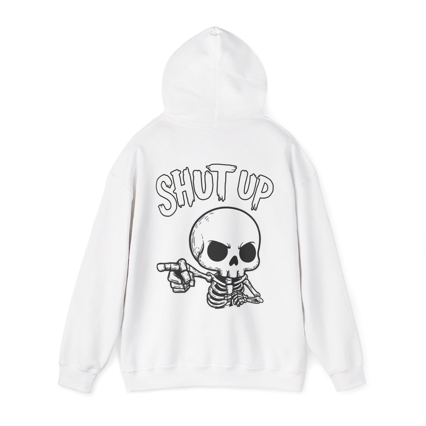 Shut Up - Unisex Hoodie