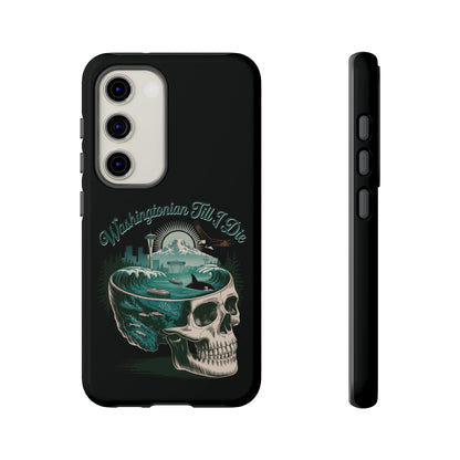 Washingtonian Till I Die  - Phone Case