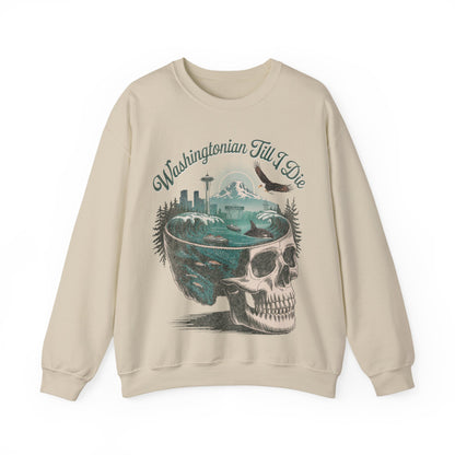 Washingtonian Till I Die - Unisex Sweatshirt