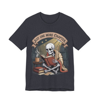 Just One More Chapter - Unisex T-Shirt