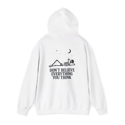 Don’t Believe Everything You Think - Unisex Hoodie