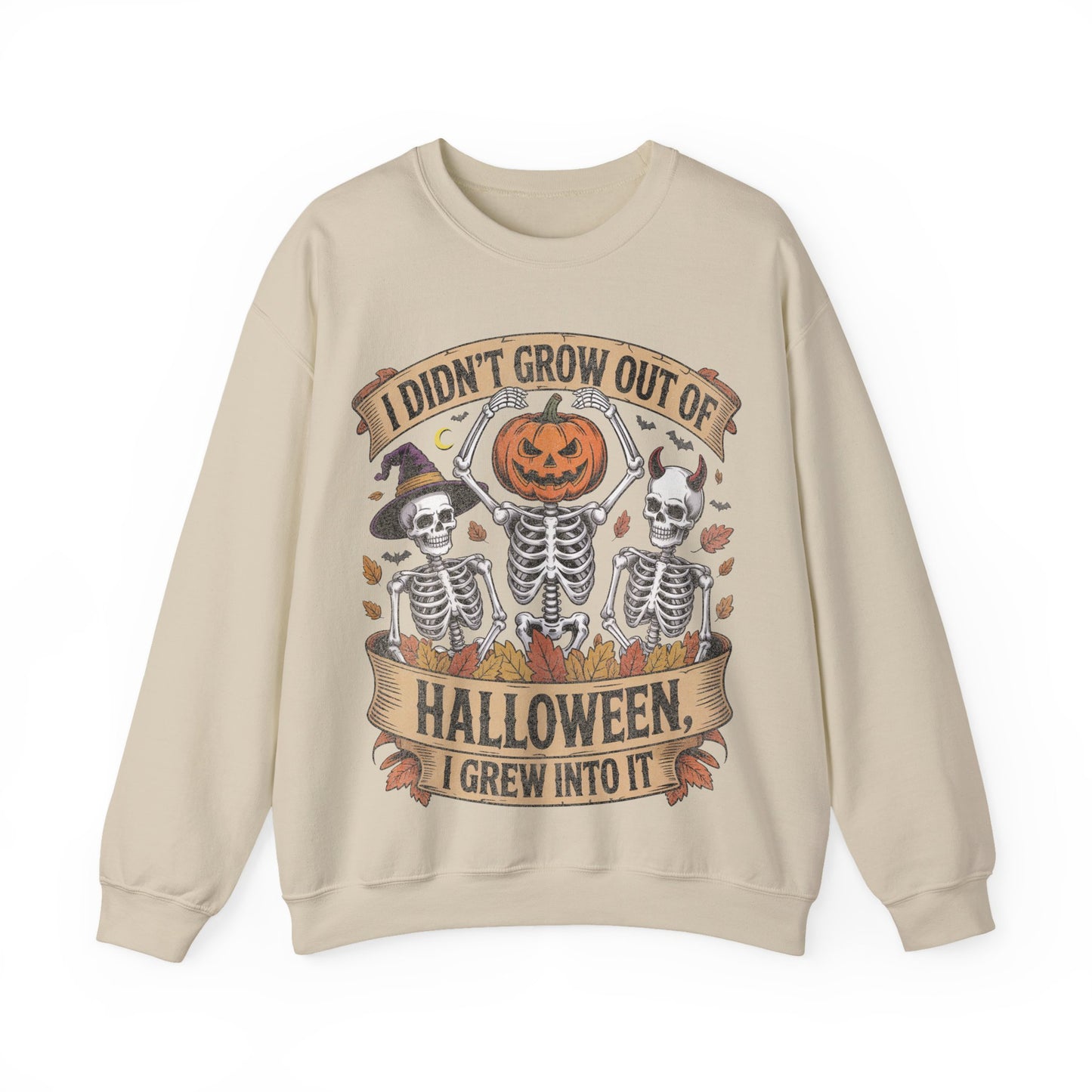 I Didn’t Grow Out of Halloween, I Grew Into It - Unisex Sweatshirt