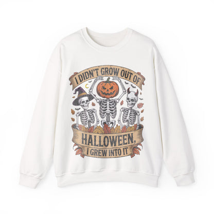 I Didn’t Grow Out of Halloween, I Grew Into It - Unisex Sweatshirt