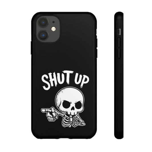 Glossy phone case with dark skeleton pointing and “Shut Up” text, fits iPhone & Samsung models – SkeletonWear Apparel gothic design