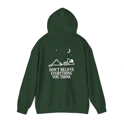 Don’t Believe Everything You Think - Unisex Hoodie