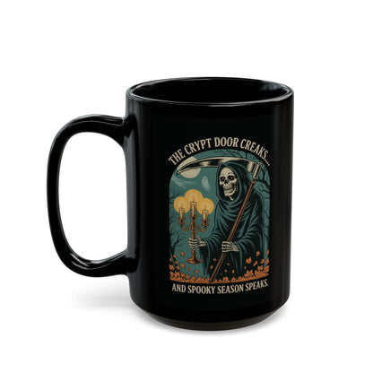 The Crypt Door Creaks… And Spooky Season Speaks. - Mug