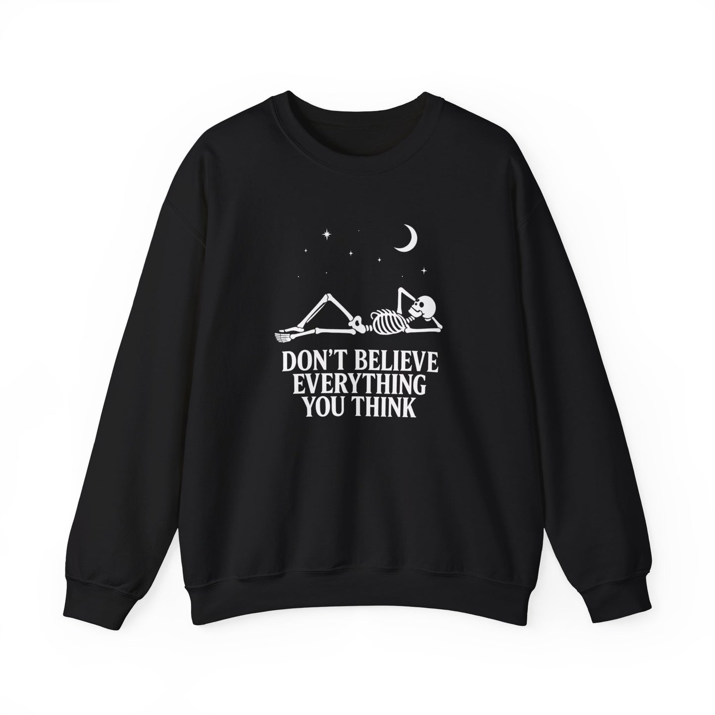 Minimalist skeleton silhouette sweatshirt with gothic quote “Don’t believe everything you think” under crescent moon and stars – SkeletonWear Apparel