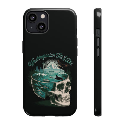 Washingtonian Till I Die  - Phone Case