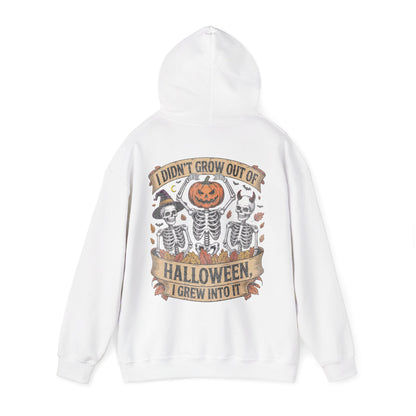 I Didn’t Grow Out of Halloween, I Grew Into It - Unisex Hoodie