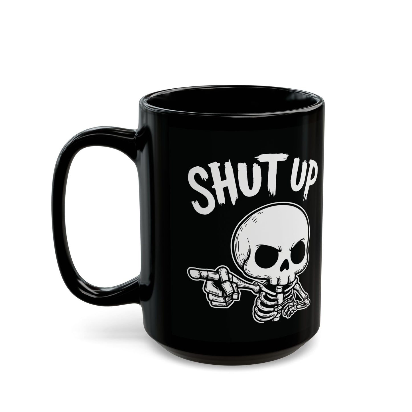 Shut Up - Mug