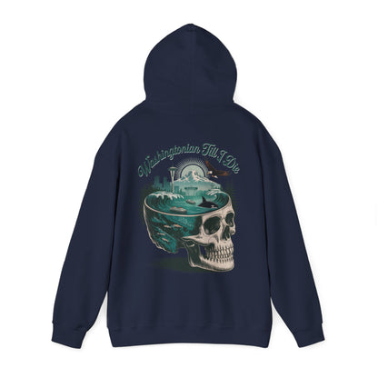 Washingtonian Till I Die - Unisex Hoodie