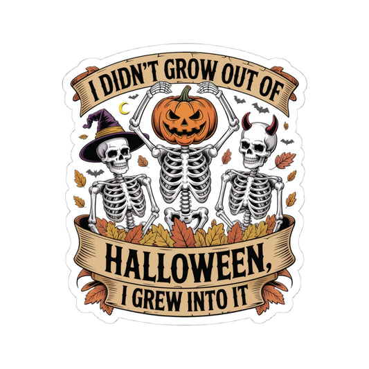 Skeletons with pumpkin, witch hat, and devil horns under banner ‘I Didn’t Grow Out of Halloween, I Grew Into It’ – SkeletonWear Apparel Halloween sticker design