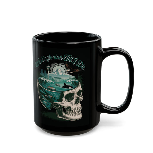 Washington Till I Die mug with skull, Space Needle, Orca, eagle, ferry, and mountains by SkeletonWear Apparel