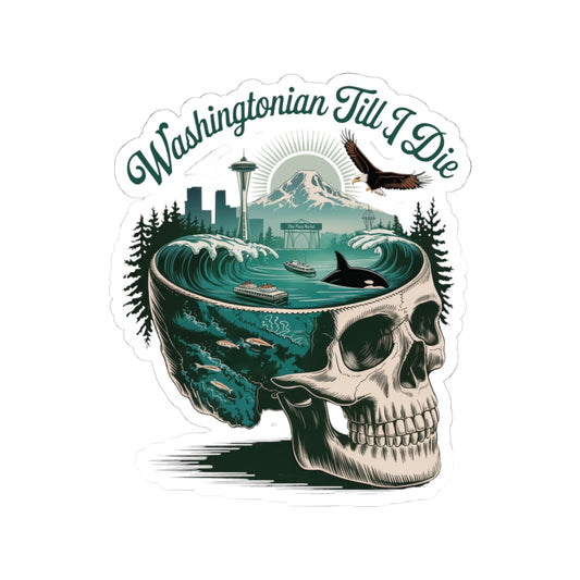 Washington Till I Die sticker with skull, Space Needle, Orca, eagle, ferry, and mountains by SkeletonWear Apparel